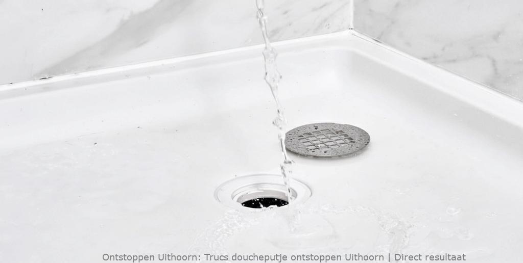Trucs doucheputje ontstoppen Uithoorn | Direct resultaat